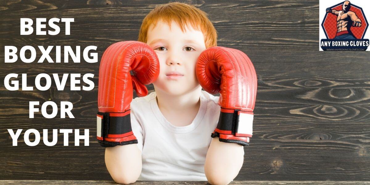Best Boxing Gloves for Youth